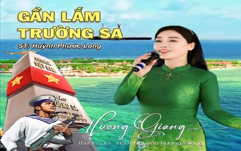NSƯT Hương Giang ra mắt MV “Gần lắm Trường Sa - Bản tình ca của người lính đảo”